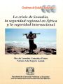 La crisis de Somalia, la seguridad regional en Africa y la seguridad internacional