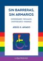 Sin barreras, sin armarios