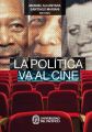 La politica va al cine