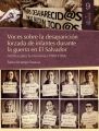 Voces sobre la desaparicion forzada de infantes  durante la guerra en El Salvador