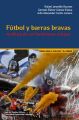 Futbol y barras bravas