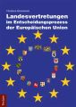 Landesvertretungen im Entscheidungsprozess der Europaischen Union