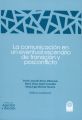 La comunicacion en un eventual escenario de transicion y posconflicto