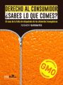Derecho al consumidor ?Sabes lo que comes?
