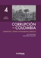 Corrupcion en Colombia - Tomo IV: Corrupcion, Estado e Instrumentos Juridicos