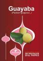 Manual para el cultivo de frutales en el tropico. Guayaba