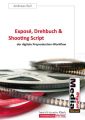 Expose, Drehbuch & Shooting Script