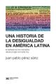 Una historia de la desigualdad en America Latina