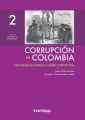 Corrupcion en Colombia - Tomo II: Enfoques Sectoriales Sobre Corrupcion