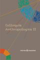 Colloquia Anthropologica II/ Kolokwia antropologiczne II. Problemy wspolczesnej antropologii spolecznej