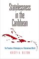 Statelessness in the Caribbean