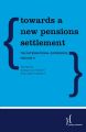 Towards a New Pensions Settlement