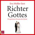 Richter Gottes - Die geheimen Prozesse der Kirche (ungekurzt)