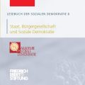 Lesebuch der Sozialen Demokratie, Band 6: Staat, Burgergesellschaft und Soziale Demokratie