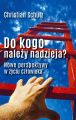 Do kogo nalezy nadzieja?