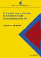 La izquierda legal y reformista en Colombia despues de la Constitucion de 1991