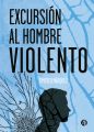 Excursion al hombre violento