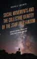 Social Movements and the Collective Identity of the Star Trek Fandom