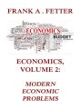 Economics, Volume 2: Modern Economic Problems