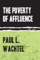 The Poverty of Affluence