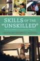 Skills of the Unskilled