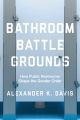 Bathroom Battlegrounds