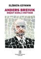 Anders Breivik. Miedzy duma a wstydem