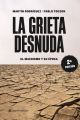 La grieta desnuda. El macrismo y su epoca