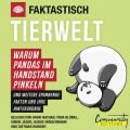 Faktastisch - Tierwelt - Warum Pandas im Handstand pinkeln (Ungekurzt)
