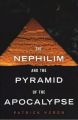 The Nephilim and Pyramid of Apocalypse