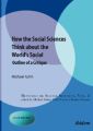 How the Social Sciences Think about the World's Social