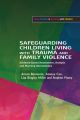 Safeguarding Children Living with Trauma and Family Violence