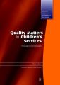 Quality Matters in Children's Services