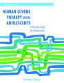 Human Givens Therapy with Adolescents