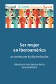 Ser mujer en Iberoamerica