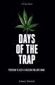 Days of the Trap