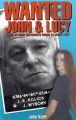 Wanted: John & Lucy