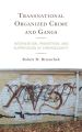 Transnational Organized Crime and Gangs