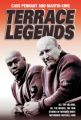 Terrace Legends - The Most Terrifying And Frightening Book Ever Written About Soccer Violence