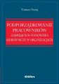 Podporzadkowanie pracownikow zajmujacych stanowiska kierownicze w organizacjach