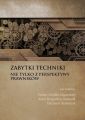 Zabytki techniki - nie tylko z perspektywy prawnikow
