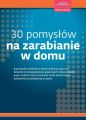 30 pomyslow na zarabianie w domu