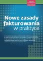 Nowe zasady fakturowania w praktyce