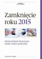 Zamkniecie roku 2015 - Sprawozdanie finansowe malej i mikro jednostki