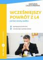Wczesniejszy powrot z L4 juz bez utraty zasilku