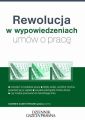 Rewolucja w wypowiedzeniach umow o prace