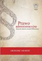 Prawo administracyjne. Skrypt dla studentow kierunku Administracja