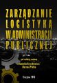 Zarzadzanie logistyka w administracji publicznej