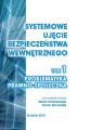 Systemowe ujecie bezpieczenstwa wewnetrznego. Problematyka prawno - spoleczna, t.1