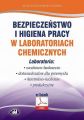 Bezpieczenstwo i higiena pracy w laboratoriach chemicznych. Laboratoria: naukowo-badawcze, doswiadczalne dla przemyslu, kontrolno-ruchowe, produkcyjne